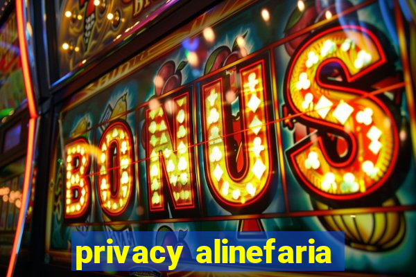 privacy alinefaria